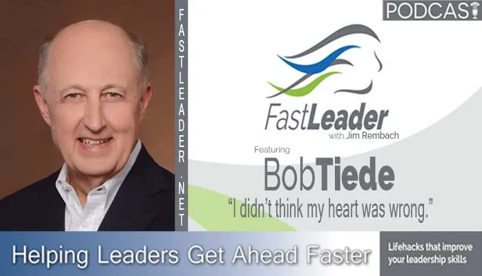 I didn’t think my heart was wrong | Bob Tiede