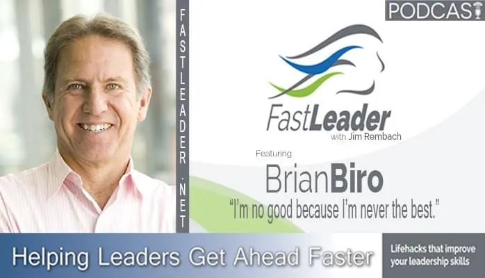 I’m no good because I’m never the best | Brian Biro