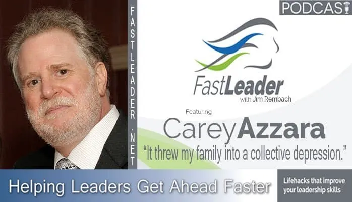 It threw my family into a collective depression | Carey Azzara