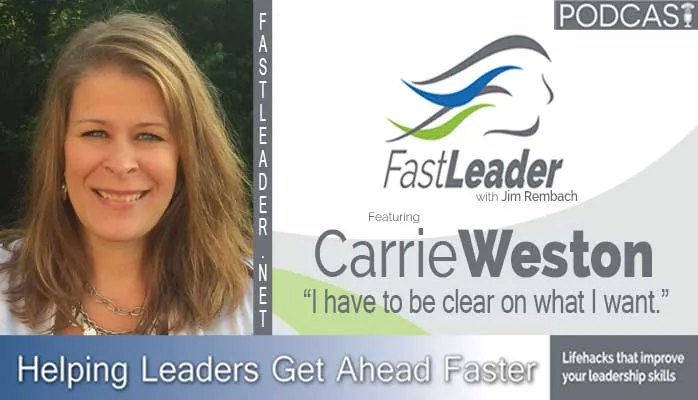 I have to be clear on what I want | Carrie Weston
