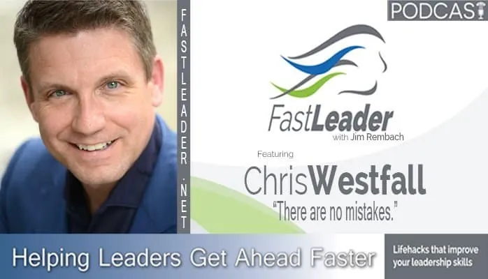 There are no mistakes | Chris Westfall