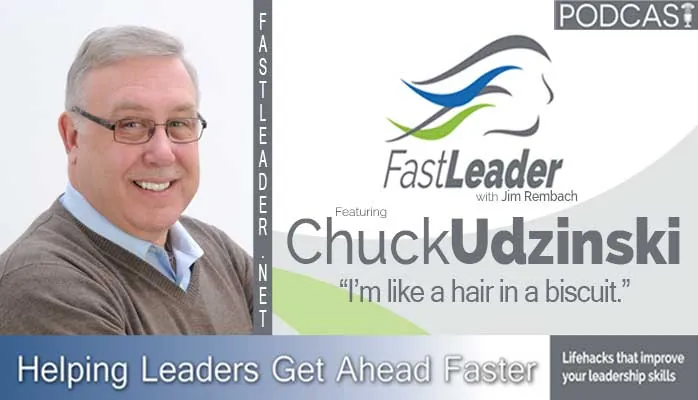 I’m like a hair in a biscuit | Chuck Udzinski