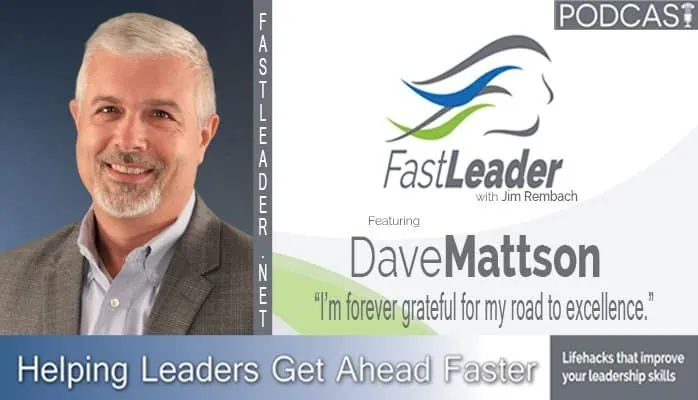 I’m forever grateful for my road to excellence | Dave Mattson