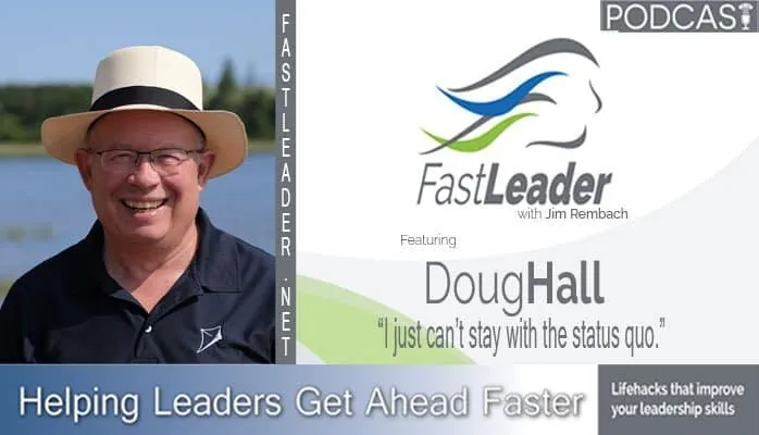 I just can’t stay with the status quo | Doug Hall