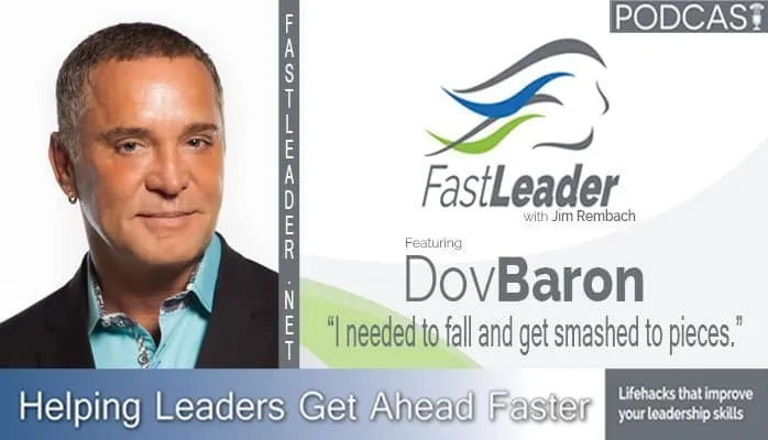 I needed to fall and get smashed to pieces | Dov Baron