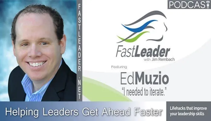 I needed to iterate | Ed Muzio