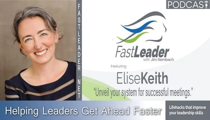 Unveil your system for successful meetings | Elise Keith