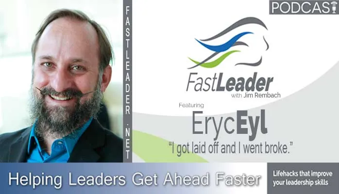 I got laid off and I went broke | Eryc Eyl