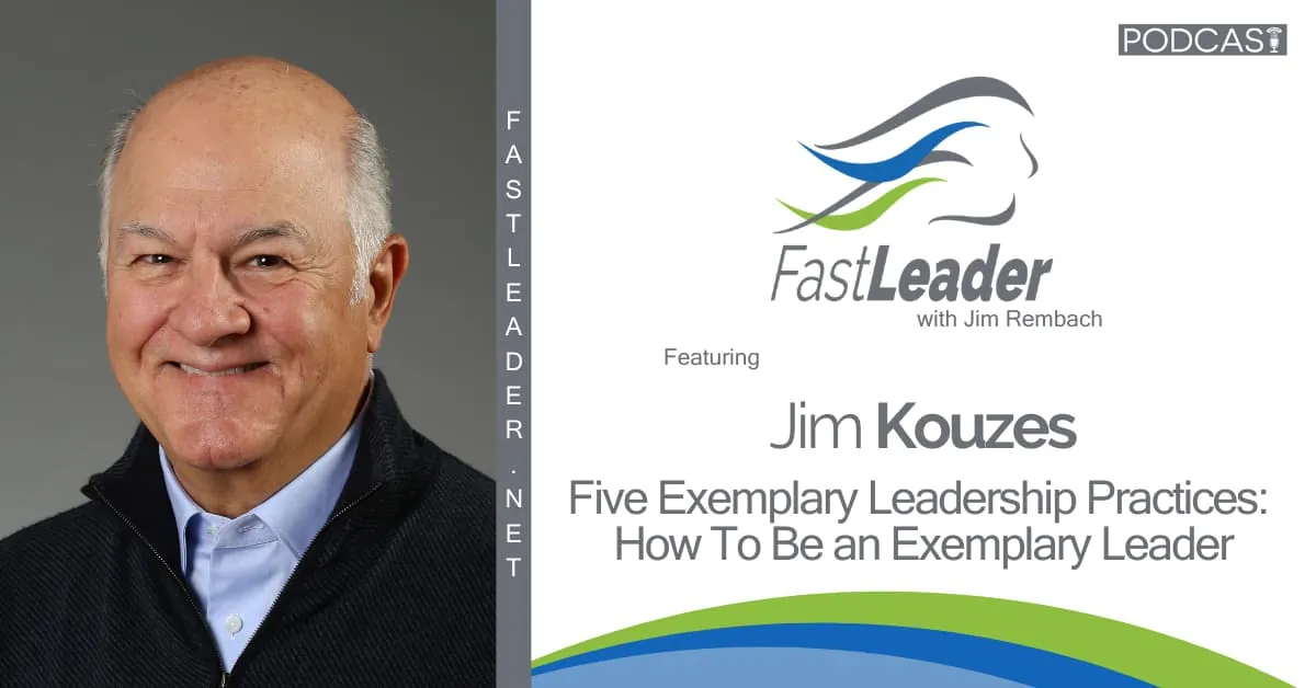 Five Exemplary Leadership Practices: How To Be an Exemplary Leader