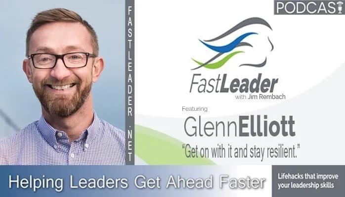 Get on with it and stay resilient | Glenn Elliott