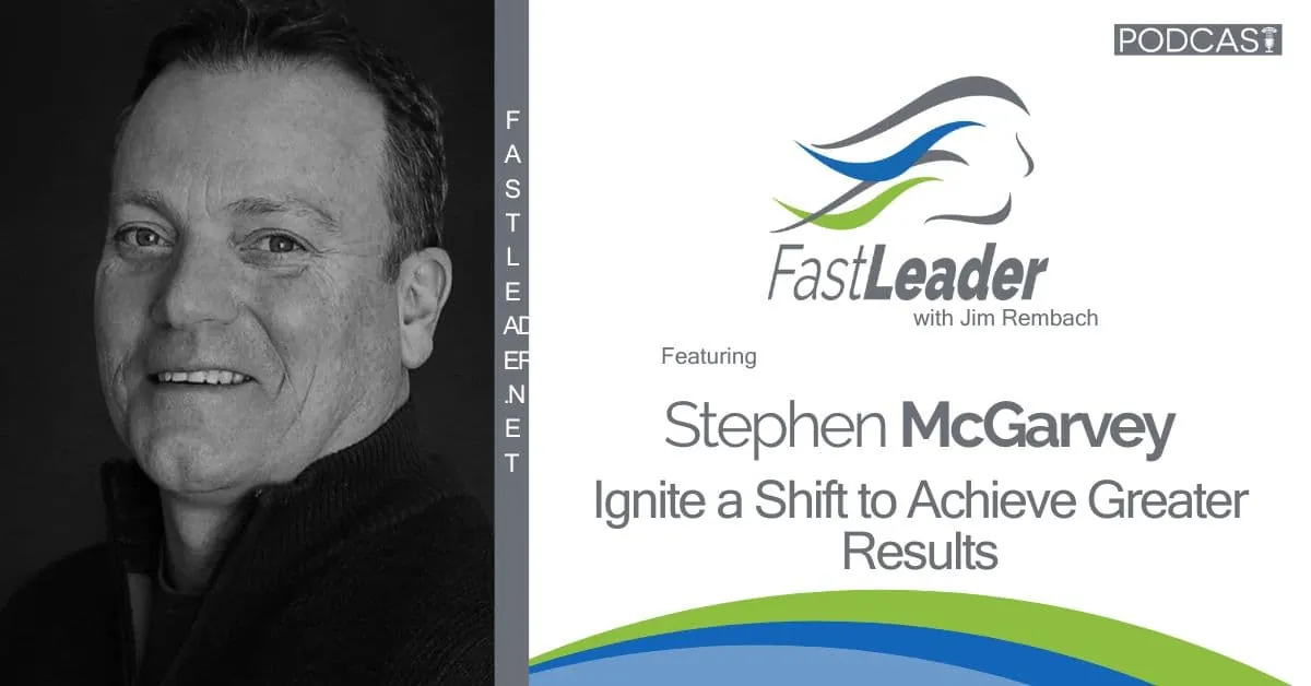 Ignite a Shift to Achieve Greater Results