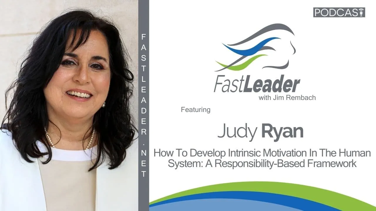 How To Develop Intrinsic Motivation In The Human System: A Responsibility-Based Framework