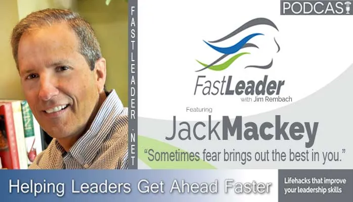 Sometimes fear brings out the best in you | Jack Mackey