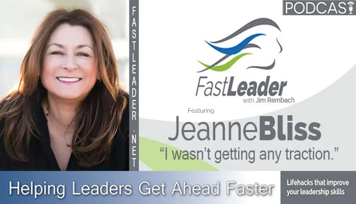 I wasn’t getting any traction | Jeanne Bliss