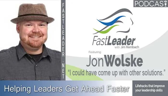 I could have come up with other solutions | Jon Wolske