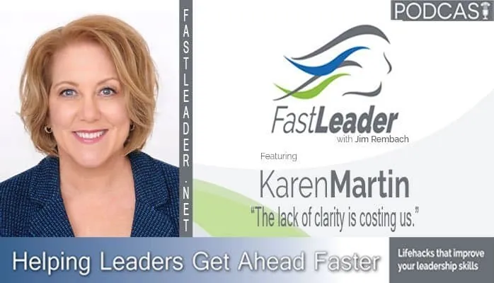The lack of clarity is costing us | Karen Martin