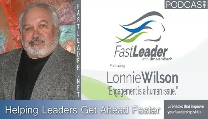 Engagement is a human issue | Lonnie Wilson