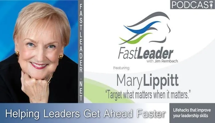 Target what matters when it matters | Mary Lippitt