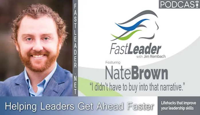 I didn’t have to buy into that narrative | Nate Brown