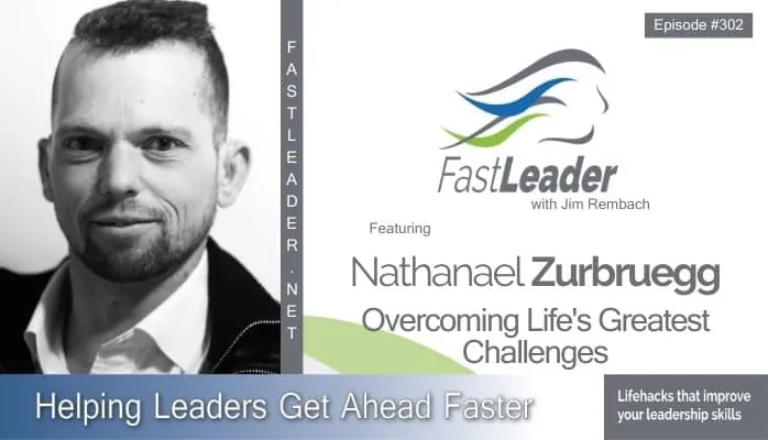 Overcoming Life’s Greatest Challenges | Nathanael Zurbruegg