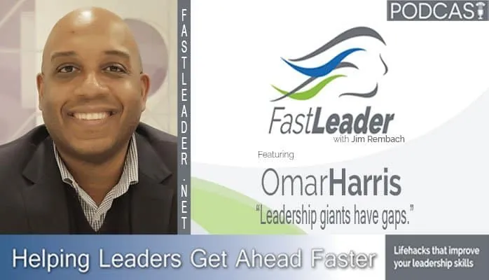 Leadership giants have gaps | Omar L Harris