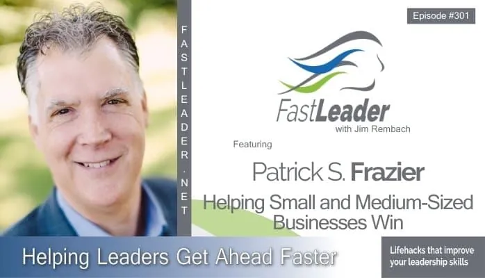 Helping Small and Medium-Sized Businesses Win | Patrick S. Frazer
