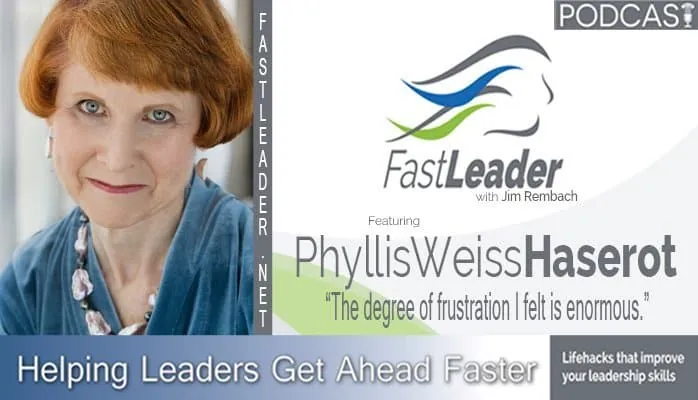 The degree of frustration I felt is enormous | Phyllis Weiss Haserot