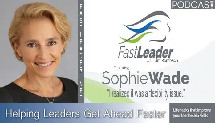 I realized it was a flexibility issue | Sophie Wade