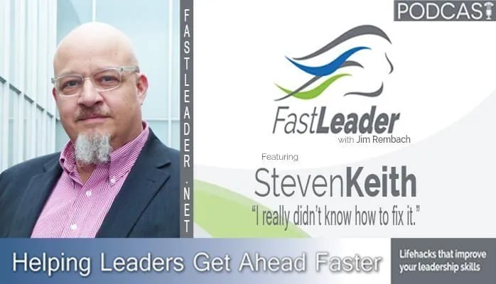 I really didn’t know how to fix it | Steven Keith