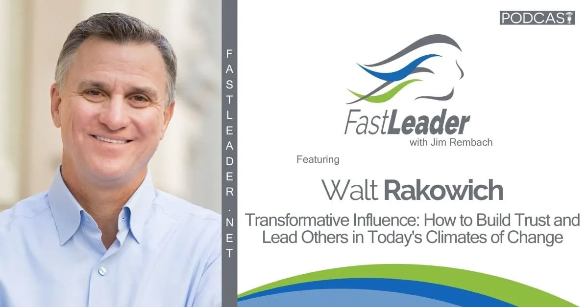 Transformative Influence: How to Build Trust and Lead Others in Today’s Climates of Change