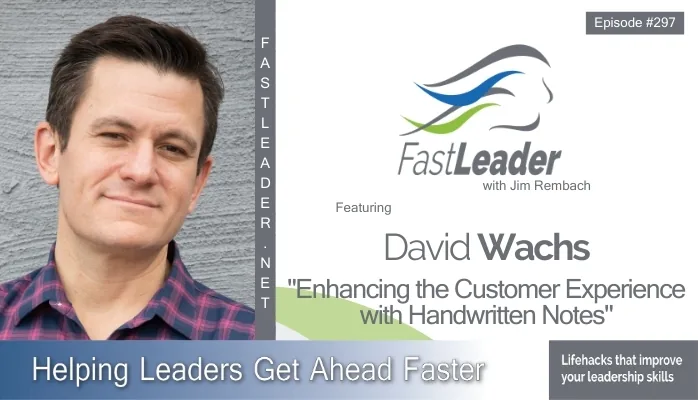 Enhancing the Customer Experience with Handwritten Notes | David Wachs