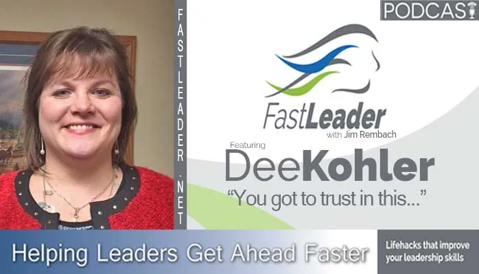 You got to trust in this | Dee Kohler