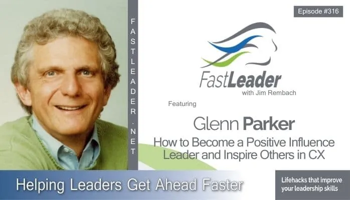 Positive Influence: How to Become a Leader That Inspires Others in CX
