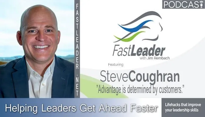 Advantage is determined by customers | Steve Coughran
