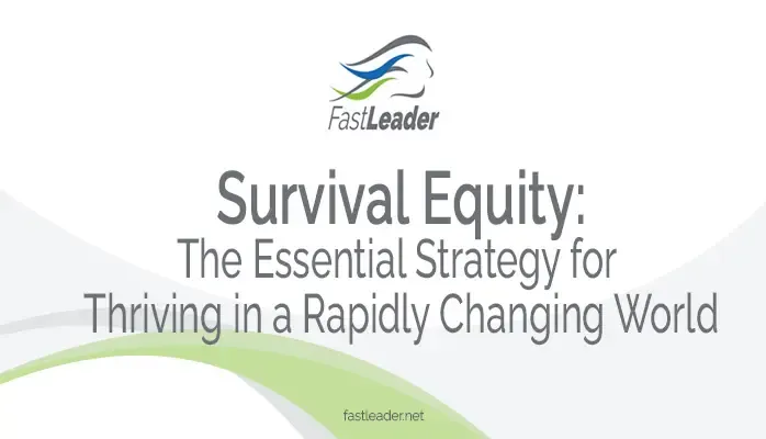 Survival Equity: The Essential Strategy for Thriving in a Rapidly Changing World